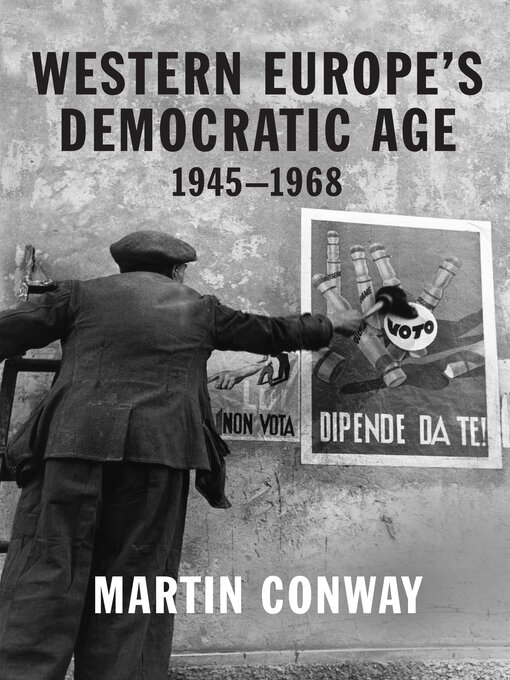 Title details for Western Europe's Democratic Age by Martin Conway - Available